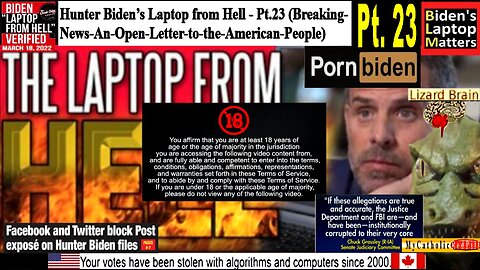 Hunter Biden’s Laptop from Hell - Pt.23 (Breaking-News-An-Open-Letter-to-the-American-People)