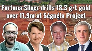Fortuna Silver drills 18.3 g/t gold over 11.9m at Séguéla Project