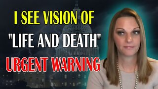 JULIE GREEN PROPHETIC WORD: [DIRE WARNING] LIFE AND DEATH VISION RIGHT IN FRONT OF ME