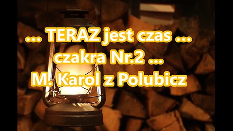 ... Teraz jest czas ...