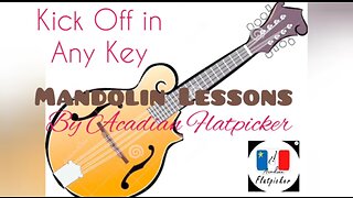 Mandolin Lesson - Kick Off In Any Key