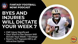 Fantasy Football NOW! 10/18: Byes and Injuries Will Dictate Your Week 7