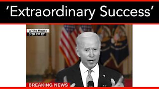 Biden Calls Afghanistan an ‘Extraordinary Success’, Also Blames Trump