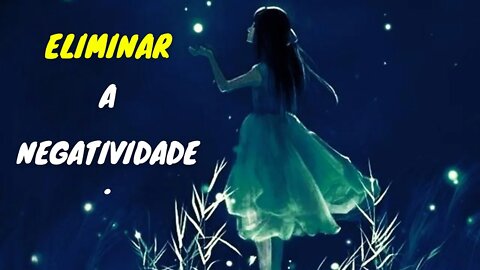 🎧 ELIMINAR A NEGATIVIDADE PESSOAL⚛️ LEI DA ATRAÇÃO - FREQUÊNCIA 741Hz #meditação #leidaatração