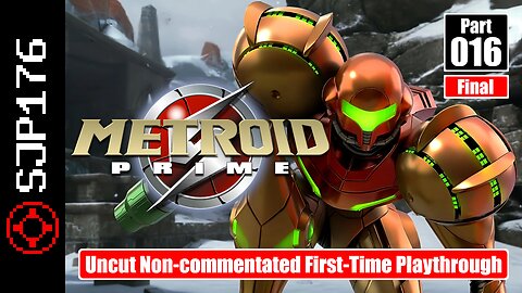 Metroid Prime [Metroid Prime Trilogy]—Part 016 (Final)—Uncut Non-commentated First-Time Playthrough