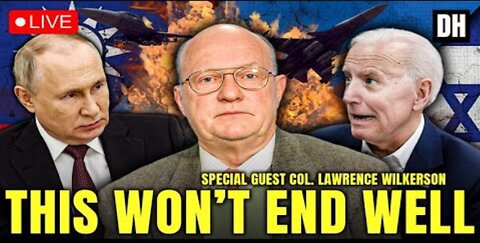 COL. LAWRENCE WILKERSON JOINS ON PUTIN S WARNING TO NATO | SCOTT RITTER | ISRAEL | TAIWAN