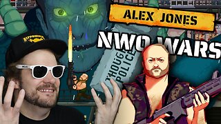 ALEX JONES video game? WTF?! | NWO WARS Let's Play