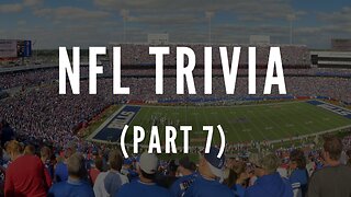 NFL Trivia - Part 7
