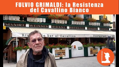 Fulvio Grimaldi: La Resistenza del Cavallino Bianco