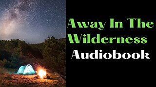 Away In The Wilderness R M Ballantyne Audiobook