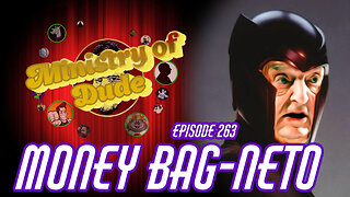 Money Bags-Neto | Ministry of Dude #263