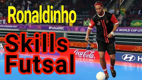 Skills Ronaldinho Futsal