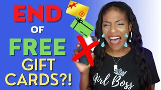 😱 The END of Free Gift Cards?!