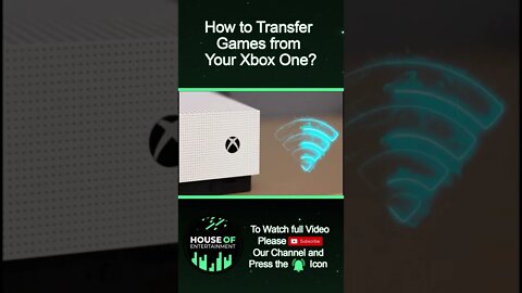 How to Transfer Games from your old Xbox one