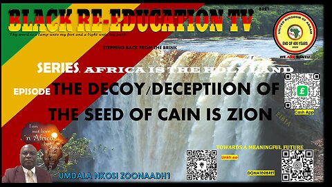 AFRICA IS THE HOLY LAND || THE DECOY/DECEPTIION OF THE SEED OF CAIN IS ZION