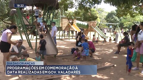 Dia das Crianças: Programações em Comemoração à Data Realizadas em Gov. Valadares.