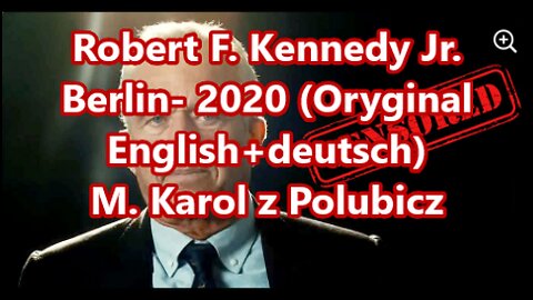 Robert F. Kennedy Jr. Berlin 2020 Oryginal (English+Deutsch)