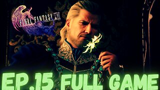 FINAL FANTASY XVI Gameplay Walkthrough EP.15- King's Orders FULL GAME