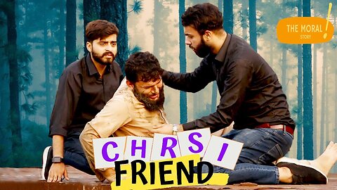 Charsi Friend | Back to Life | The Film World