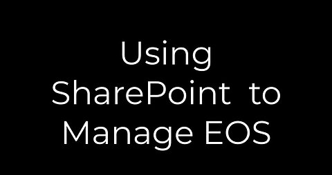 Using SharePoint to Manage EOS® Information