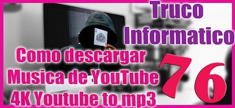 🆕 Como descargar MUSICA de YOUTUBE fácil y gratis 4K VIDEO DOWNLOADER ✅ Truco Informático 76