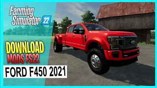 FORD F450 2021 FARMING SIMULATOR 22 fs22 mods