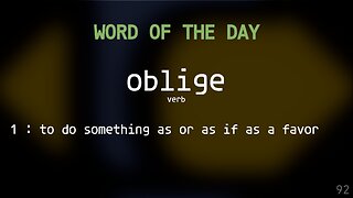 Word Of The Day 092 'oblige'