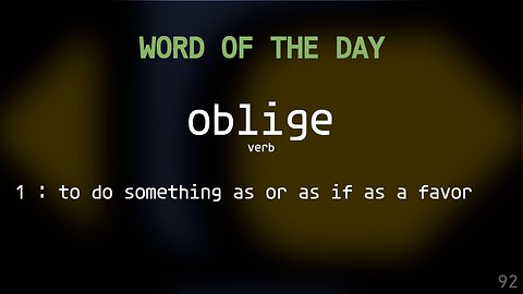 Word Of The Day 092 'oblige'