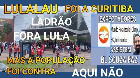 LULA EM CURITIBA, DEU RUIM O PAU QUEBROU.