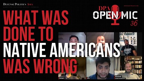 "What was done to Native Americans was wrong"? | OM36