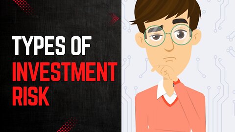 Types of Investment Risk and How to Manage Them
