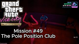 GTA Vice City Definitive Edition - Mission #49 - The Pole Position Club [Asset]