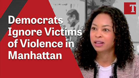 Democrats Ignore Victims of Violence in Manhattan