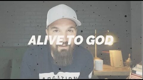 LIVING ALIVE TO GOD || Eric Gilmour