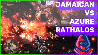 Jamaican vs Azure Rathalos [Monster Hunter World Iceborne]