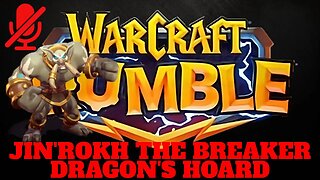 WarCraft Rumble - Jin'rokh the Breaker - Dragon's Hoard
