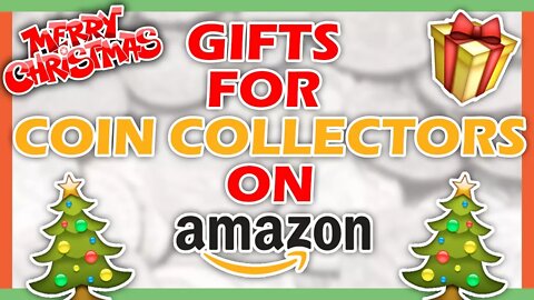 10 AMAZON GIFT IDEAS FOR COIN COLLECTORS - CHRISTMAS GIFTS FOR COIN COLLECTING!!