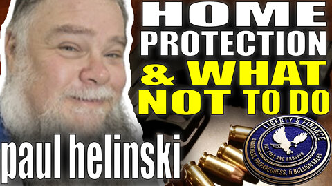 Home Protection & What NOT To Do | Paul Helinski