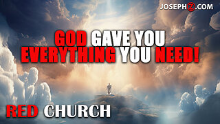 Red Church | God Gave You Everything You Need!