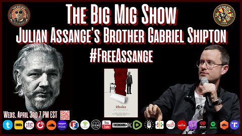 Julian Assange's fight against the darkness w/ his brother Gabriel Shipton