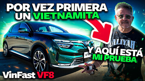 Vinfast VF8 • Primera vez un Vietnamita • aquí esta mi prueba