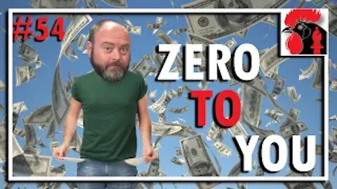 EP#54: ZERO to YOU