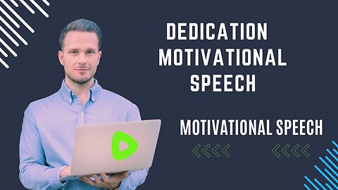 DEDICATION ||| Motivational Speech