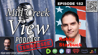 Mill Creek View Tennessee Podcast EP182 Robby Starbuck Interview & More 2 15 24