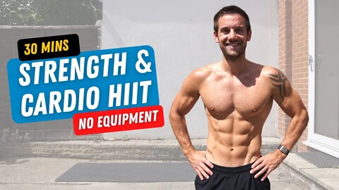 STRENGTH & CARDIO HIIT Workout for Beginners with No Equipment in 30 Minutes