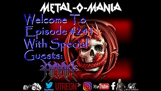 #241 - Metal-O-Mania - Special Guest: Hyperia