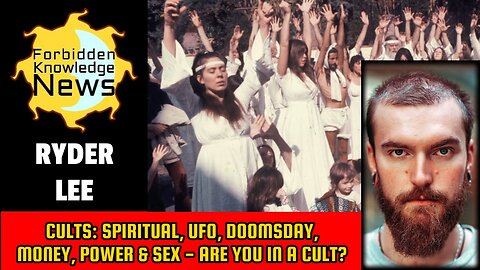 Cults: Spiritual, UFO, Doomsday, Money, Power & Sex - Are You in a Cult? | Ryder Lee