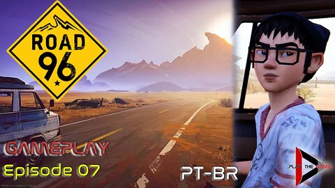 Road 96 - Episódio 07 (1ª Partida) [PT-BR][Gameplay]