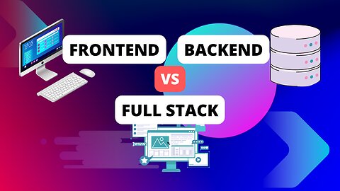 Web Development Basics: Frontend, Backend, Full Stack