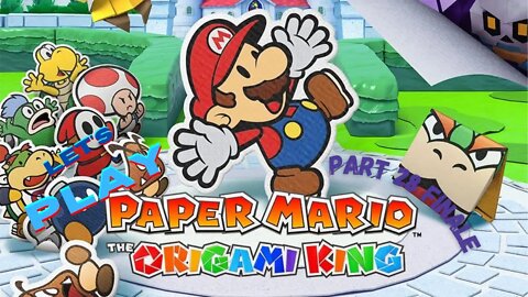 Let's Play - Paper Mario: The Origami King Part 28 | Finale